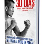 La Dieta De 30 Días del Peleador